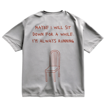Maybe I Will Sit Down